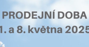 SVÁTEČNÍ PRODEJNÍ DOBA V KVĚTNU 2025